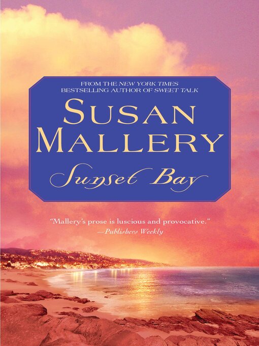 Title details for Sunset Bay by Susan Mallery - Wait list